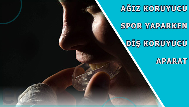 Agiz-Koruyucu-Spor-Yaparken-Dis-Koruyucu-Aparat